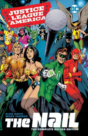 Justice League of America: The Nail — The Complete Deluxe Edition