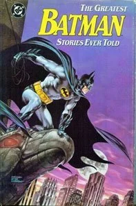 The Greatest Batman Stories Ever Told #1 cover