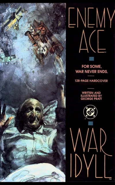 DC Comics 1990 "For Some, War Never Ends" house advertisement for Enemy Ace: War Idyll by George Pratt, ran in Animal Man and Hellblazer